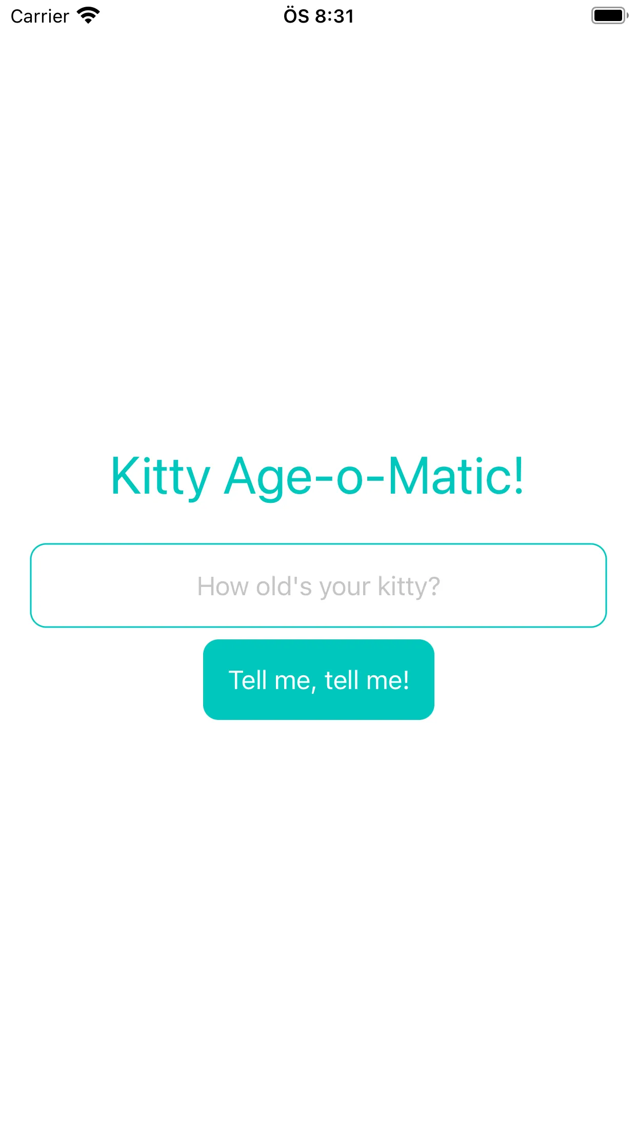 Kitty Age-o-Matic: type your cat's age and tap Tell me, tell me!